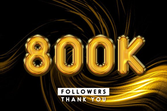 Thank You 800k Followers 3D Text Effect